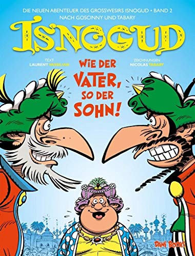 Isnogud: Wie der Vater, so der Sohn! (Die neuen Abenteuer des Großwesirs Isnogud, Band 2) von Dani Books