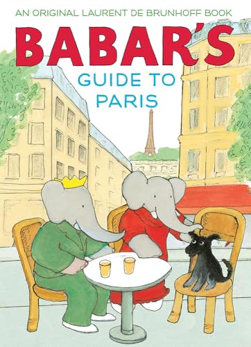 Babar's Guide to Paris von Harry N. Abrams