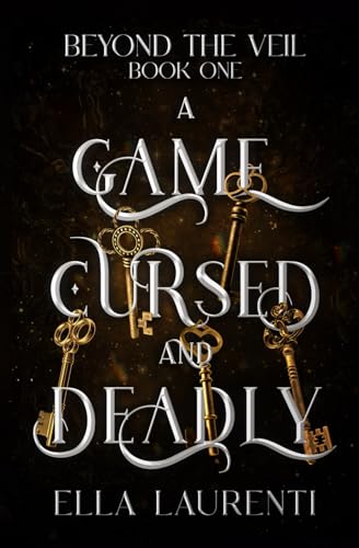 A Game Cursed and Deadly (Beyond the Veil, Band 1) von Independent Publisher