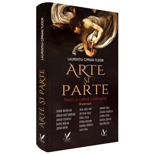 Arte Si Parte. Pentru O Cultura A Dialogului von Editura Pentru Arta Si Literatura