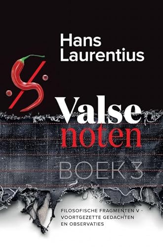 Valse noten - Boek 3: Filosofische fragmenten V - voortgezette observaties en gedachten von Brave New Books