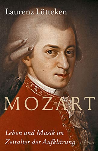 Mozart: Leben und Musik im Zeitalter der Aufklärung von Beck C. H.