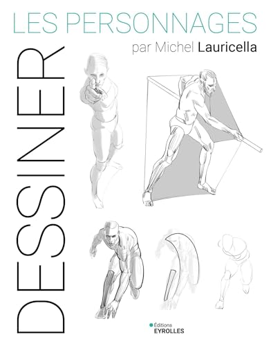 Les personnages par Michel Lauricella Les personnages par Michel Lauricella von EYROLLES