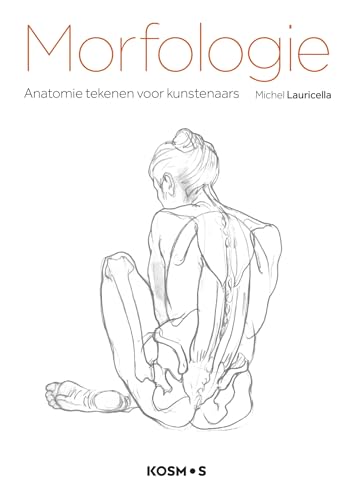Morfologie: Anatomie tekenen voor kunstenaars von Kosmos Uitgevers