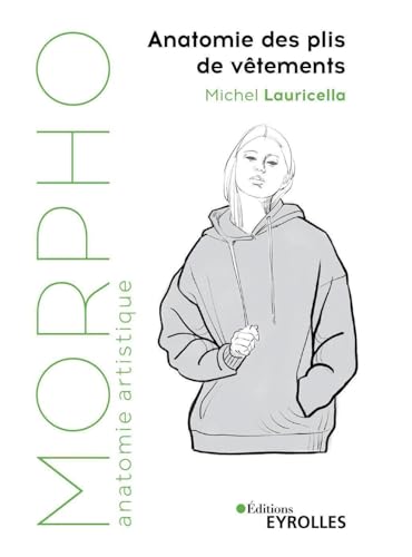 Morpho : Anatomie des plis de vêtements von EYROLLES