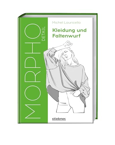 Morpho Detail. Kleidung und Faltenwurf: Realistisch Menschen und Mode zeichnen. Anatomie für Künstler-Buch zum Zeichnen lernen für Erwachsene. Kleider zeichnen einfach gemacht. Morpho Detail. Kleidung und Faltenwurf: Realistisch Menschen und Mode zeichnen. Anatomie für Künstler-Buch zum Zeichnen lernen für Erwachsene. Kleider zeichnen einfach gemacht.