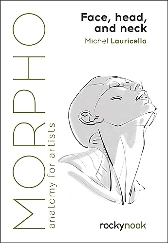 Morpho: Face, Head, and Neck: Anatomy for Artists (Morpho: Anatomy for Artists) von Rocky Nook, Inc.