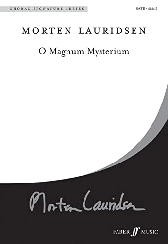 O Magnum Mysterium: SATB unacc. (Choral Signature Series)