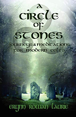 A Circle of Stones: Journeys and Meditations for Modern Celts von Megalithica Books