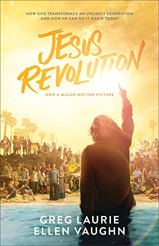 Jesus Revolution: How God Transformed an Unlikely Generation and How He Can Do It Again Today von Baker Books