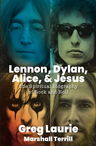 Lennon, Dylan, Alice, and Jesus: The Spiritual Biography of Rock and Roll von Salem Books