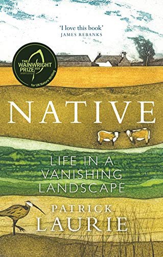 Native: Life in a Vanishing Landscape von Birlinn Ltd