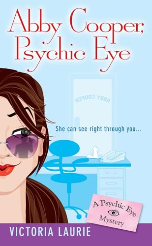 Abby Cooper: Psychic Eye: A Psychic Eye Mystery von BERKLEY