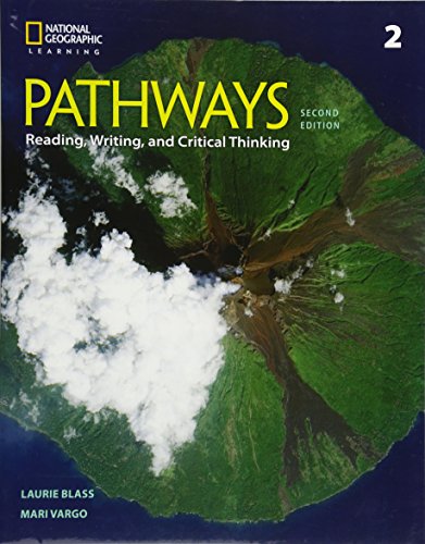 Pathways 2: Reading, Writing, and Critical Thinking (Pathways: Reading, Writing, and Critical Thinking)