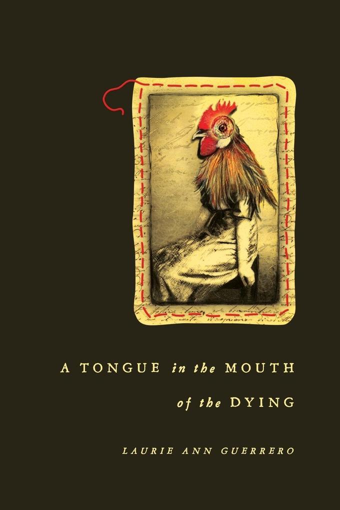 A Tongue in the Mouth of the Dying von University of Notre Dame Press