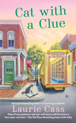 Cat With a Clue: A Bookmobile Mystery (A Bookmobile Cat Mystery, Band 5)