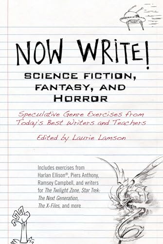 Now Write! Science Fiction, Fantasy and Horror: Speculative Genre Exercises from Today's Best Writers and Teachers (Now Write! Series, Band 5) von TarcherPerigee