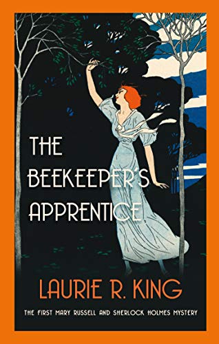 The Beekeeper's Apprentice: Introducing Mary Russell and Sherlock Holmes (Mary Russell & Sherlock Holmes)