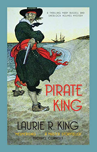 Pirate King: A thrilling mystery for Mary Russell and Sherlock Holmes (Mary Russell & Sherlock Holmes) von Allison & Busby