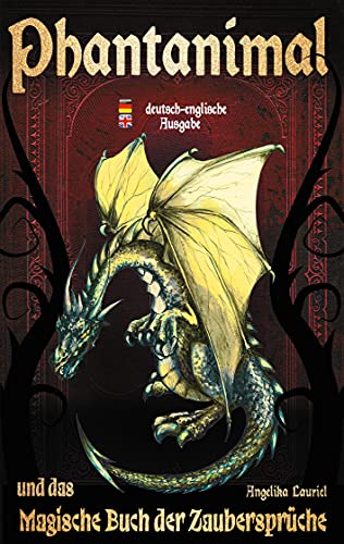 Phantanimal und das Magische Buch der Zaubersprüche: Deutsch-englische Version