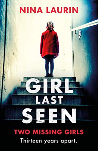 Girl Last Seen: The bestselling psychological thriller von Mulholland Books