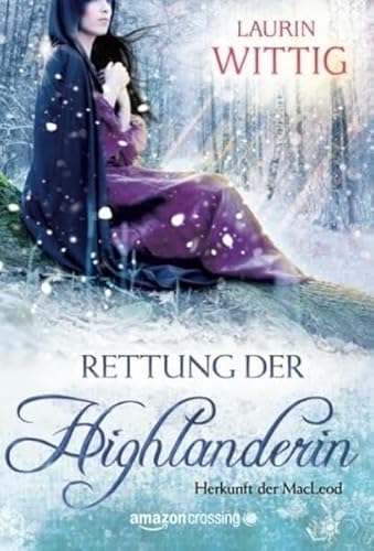 Rettung der Highlanderin (Herkunft der MacLeod, Band 1)