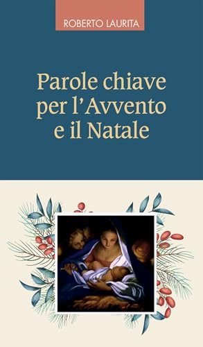 Parole chiave per l'Avvento e il Natale (Fuori collana) von Queriniana