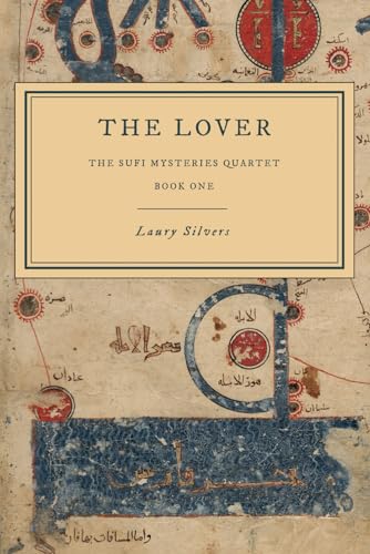 The Lover: A Sufi Mystery (The Sufi Mysteries Quartet, Band 1)