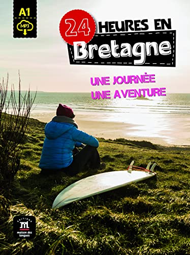 24 heures en Bretagne: 24 heures en Bretagne (Collection 24 heures)