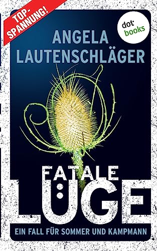 Fatale Lüge: Kriminalroman | Ein Fall für Sommer und Kampmann, Band 3 ¿ Die neue Bestsellerreihe aus Hamburg