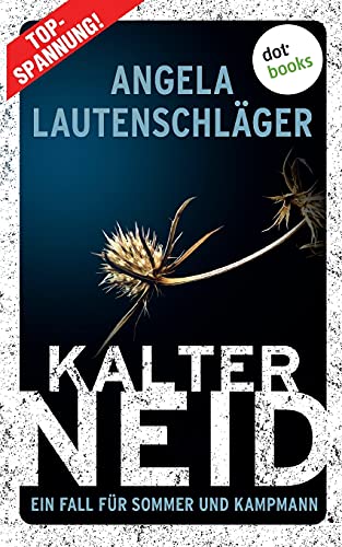 Kalter Neid - Ein Fall für Sommer und Kampmann: Band 1: Kriminalroman von Books on Demand