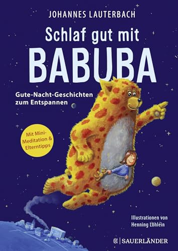 Schlaf gut mit Babuba. Gute-Nacht-Geschichten zum Entspannen: Fantasiereisen für die Abendroutine von Kindern und zum Einschlafen