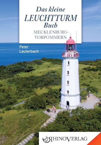 Das kleine Leuchtturmbuch Mecklenburg-Vorpommern (Rhino Westentaschen-Bibliothek) von Rhino