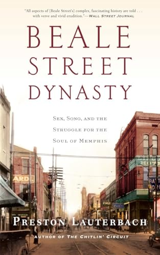 Beale Street Dynasty: Sex, Song, and the Struggle for the Soul of Memphis von W. W. Norton & Company