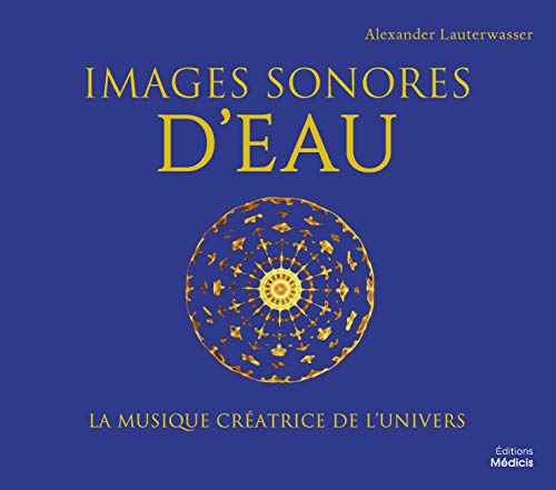 Images sonores d'eau: La musique créatrice de l'univers von MEDICIS