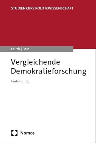 Vergleichende Demokratieforschung: Einführung (Studienkurs Politikwissenschaft) von Nomos