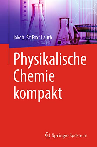 Physikalische Chemie kompakt von Springer Spektrum