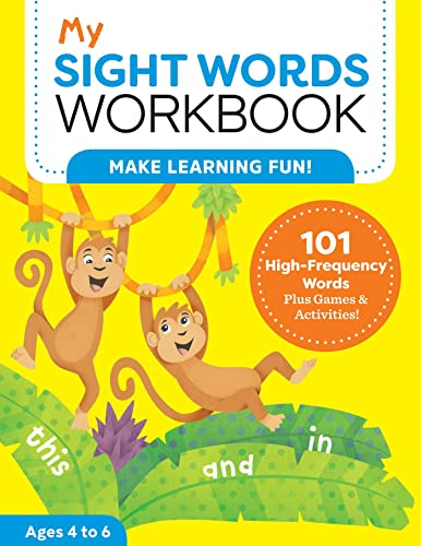 My Sight Words Workbook: 101 High-Frequency Words Plus Games & Activities! (My Workbook)