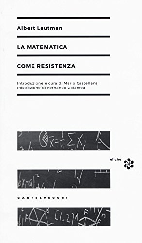 La matematica come resistenza (Eliche) von Castelvecchi