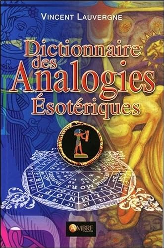 Dictionnaire des Analogies Esotériques von AMBRE