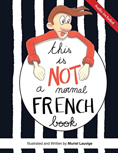 This is not a normal French book: This is a comic book for adult learners, at beginning and intermediate levels who want to learn French using visuals ... to remember easily and speak the language. von Amazon Digital Services LLC - KDP Print US