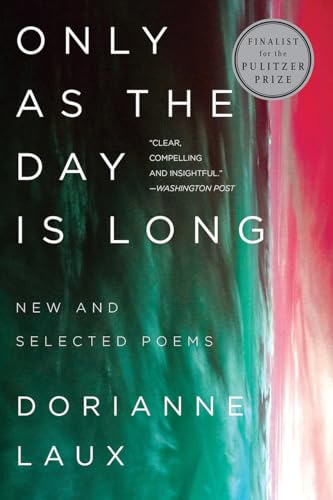 Only as the Day Is Long: New and Selected Poems von W. W. Norton & Company
