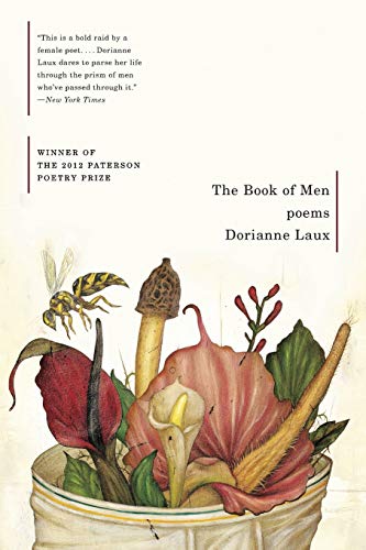 The Book of Men: Poems. Winner of the Paterson Poetry Prize 2012