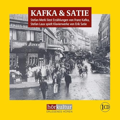 Kafka & Satie: Erzählungen und Klavierwerke