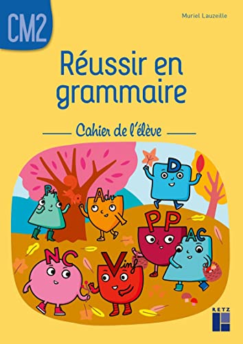 Réussir en grammaire CM2 - Cahier de l'élève von RETZ