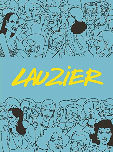 Lauzier - intégrale - Tome 0 - Lauzier - intégrale