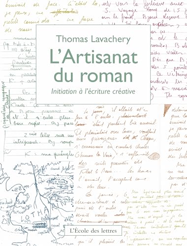 L'Artisanat du roman: Initiation à l'écriture créative