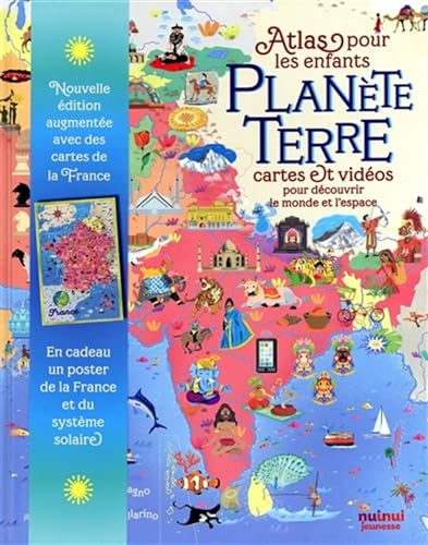 Planète Terre - Atlas pour les enfants - Cartes et vidéos pour découvrir le monde et l'espace: Avec un poster de la France et du système solaire inclus