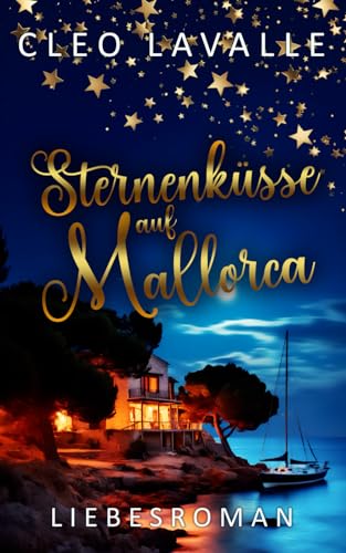 Sternenküsse auf Mallorca (Spritzig-romantische Liebesromane, Band 8) von Independently published