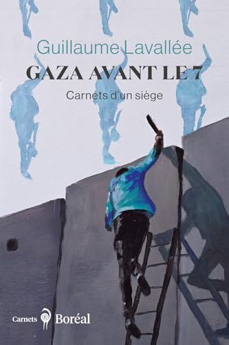 Gaza avant le 7 - Carnets d'un siège von BOREAL